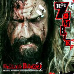 Rob Zombie : Hellbilly Deluxe 2 : Noble Jackals, Penny Dreadfuls and the Systematic Dehumanization of Cool